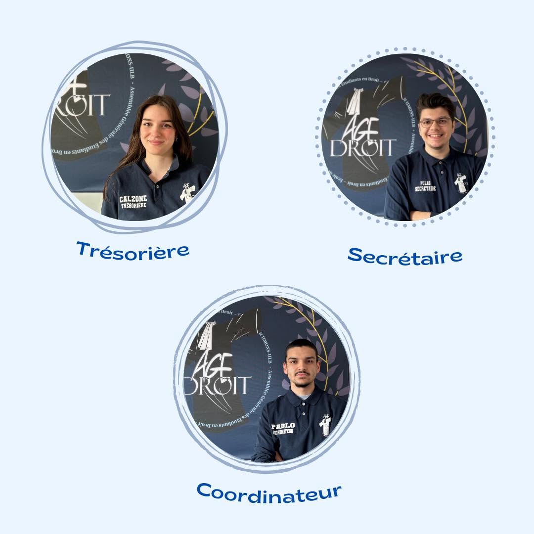 Présentation de l’équipe de l’AGE Droit : trésorière, secrétaire et coordinateur
